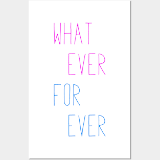 Whatever Forever Posters and Art